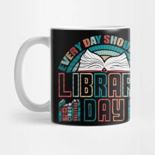 Every Day Should Be Library Day Vintage Mug